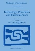 Technology, Pessimism, and Postmodernism