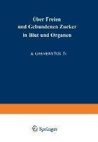 Über Freien und Gebundenen ¿ucker in Blut und Organen