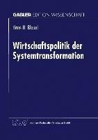 Wirtschaftspolitik der Systemtransformation