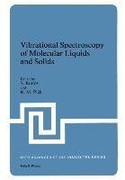 Vibrational Spectroscopy of Molecular Liquids and Solids