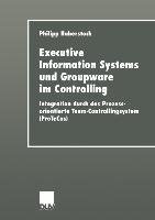 Executive Information Systems und Groupware im Controlling