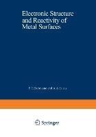 Electronic Structure and Reactivity of Metal Surfaces