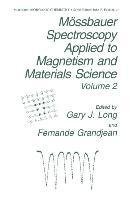 Mössbauer Spectroscopy Applied to Magnetism and Materials Science