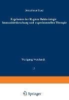 Ergebnisse der Hygiene Bakteriologie Immunitätsforschung und Experimentellen Therapie