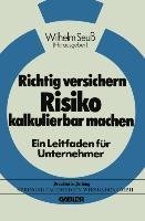 Richtig versichern - Risiko kalkulierbar machen