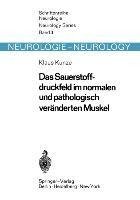 Das Sauerstoffdruckfeld im normalen und pathologisch veränderten Muskel