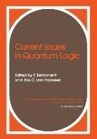 Current Issues in Quantum Logic