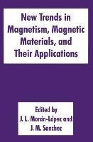 New Trends in Magnetism, Magnetic Materials, and Their Applications