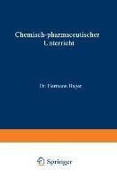 Chemisch-pharmaceutischer Unterricht