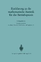 Einführung in die mathematische Statistik für die Betriebspraxis