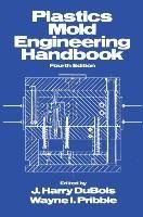 Plastics Mold Engineering Handbook