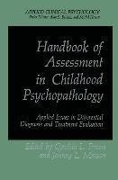 Handbook of Assessment in Childhood Psychopathology