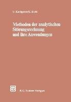 Methoden der analytischen Störungsrechnung und ihre Anwendungen