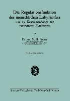 Die Regulationsfunktion des menschlichen Labyrinthes und die Zusammenhänge mit verwandten Funktionen