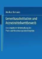 Generikasubstitution und Arzneimittelwettbewerb