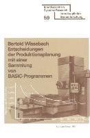 Entscheidungen der Produktionsplanung mit einer Sammlung von BASIC-Programmen