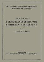 Die Periphere Schmerzauslösung und Schmerzausschaltung