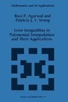 Error Inequalities in Polynomial Interpolation and Their Applications