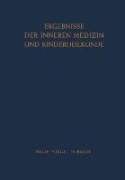 Ergebnisse der Inneren Medizin und Kinderheilkunde