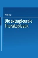 Die extrapleurale Thorakoplastik