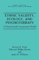 Ethnic Validity, Ecology, and Psychotherapy