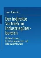 Der indirekte Vertrieb im Industriegüterbereich