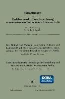 Der Einfluß von Vanadin, Molybdän, Silizium und Kohlenstoff auf die Festigkeitseigenschaften, insbesondere die Dauerstandfestigkeit vergüteter Stähle. Über eine allgemeine Grundlage zur Herstellung und Entwicklung warmfester vergüteter Stähle