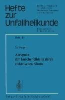 Anregung der Knochenbildung durch elektrischen Strom