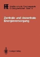 Zentrale und dezentrale Energieversorgung