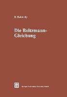 Die Boltzmann-Gleichung: Modellbildung - Numerik - Anwendungen