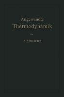 Die Grundlagen der Angewandten Thermodynamik