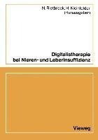 Digitalistherapie bei Nieren- und Leberinsuffizienz