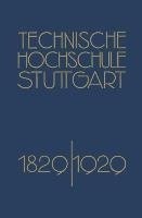 Festschrift der Technischen Hochschule Stuttgart