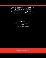 Symbolic Analysis of Analog Circuits: Techniques and Applications