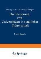 Die Steuerung von Universitäten in staatlicher Trägerschaft