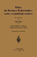 Sollen die Berliner Elektrizitätswerke verstadtlicht werden?