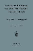 Betrieb und und Bedienung von ortsfesten Viertakt-Dieselmaschinen