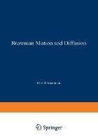 Brownian Motion and Diffusion