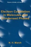 Electron Correlation in Molecules and Condensed Phases