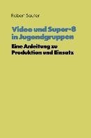 Video und Super-8 in Jugendgruppen