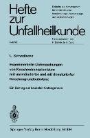 Experimentelle Untersuchungen von Knochentransplantaten mit unveränderter und mit denaturierter Knochengrundsubstanz