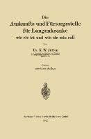 Die Auskunfts- und Fürsorgestelle für Lungenkranke