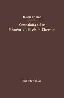 Grundzüge der Pharmazeutischen Chemie