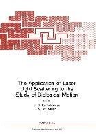 The Application of Laser Light Scattering to the Study of Biological Motion
