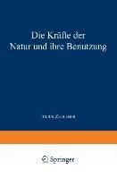 Die Kräfte der Natur und ihre Benutzung