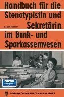 Handbuch für die Stenotypistin und Sekretärin im Bank- und Sparkassenwesen