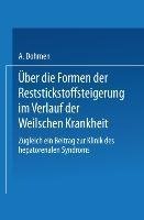 Über die Formen der Reststickstoffsteigerung im Verlauf der Weilschen Krankheit