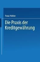 Die Praxis der Kreditgewährung