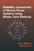 Reliability Assessment of Electric Power Systems Using Monte Carlo Methods