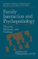 Family Interaction and Psychopathology